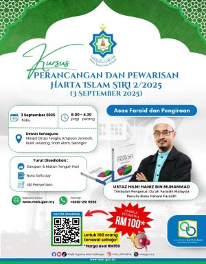 KURSUS PERANCANGAN DAN PEWARISAN HARTA ISLAM SIRI 2/2025