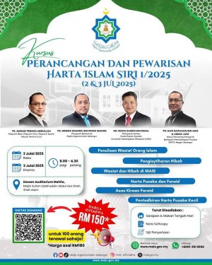 KURSUS PERANCANGAN DAN PEWARISAN HARTA ISLAM SIRI 1/2025